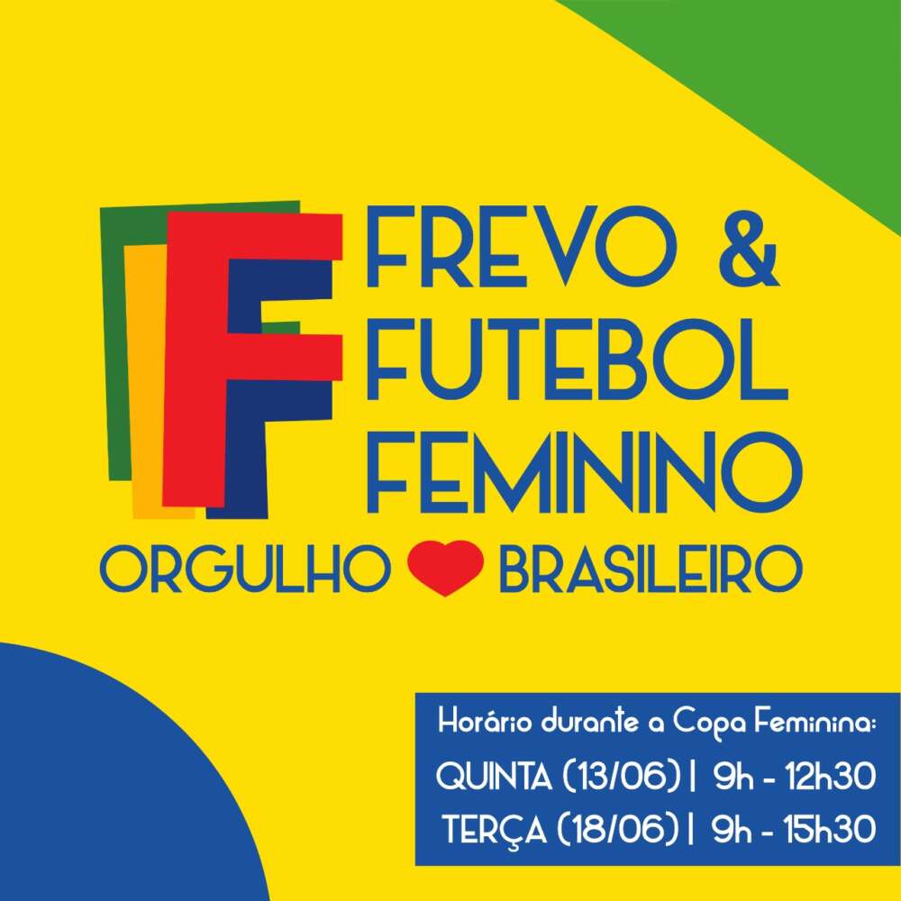Paço do Frevo tem horário especial para Copa do Mundo Feminina
